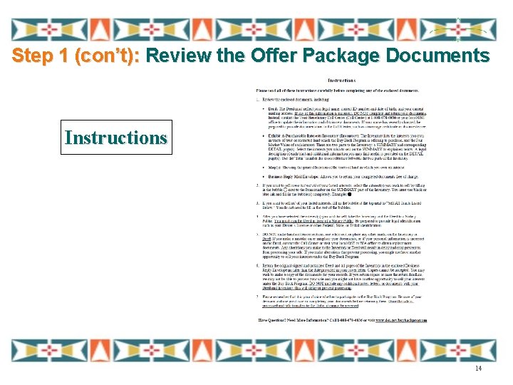 Step 1 (con’t): Review the Offer Package Documents Instructions 14 