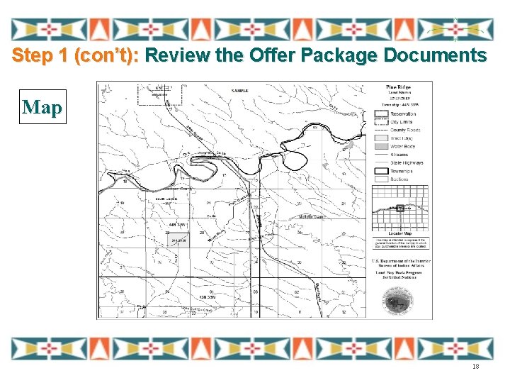 Step 1 (con’t): Review the Offer Package Documents Map 18 