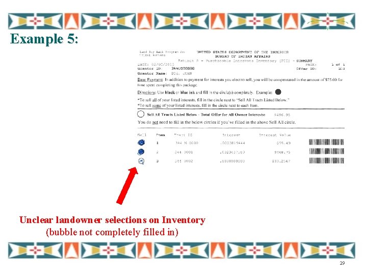 Example 5: Unclear landowner selections on Inventory (bubble not completely filled in) 29 