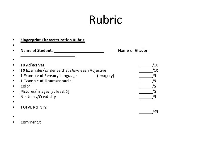 Rubric • • • • Fingerprint Characterization Rubric Name of Student: _________________________ 10 Adjectives