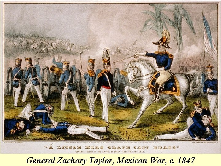 General Zachary Taylor, Mexican War, c. 1847 