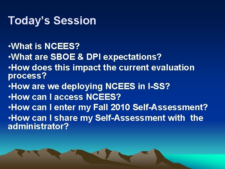 Today’s Session • What is NCEES? • What are SBOE & DPI expectations? •