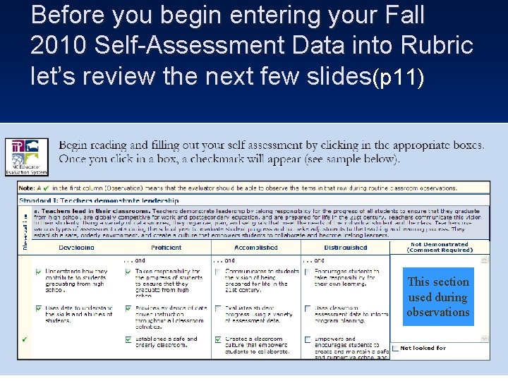 Before you begin entering your Fall 2010 Self-Assessment Data into Rubric let’s review the