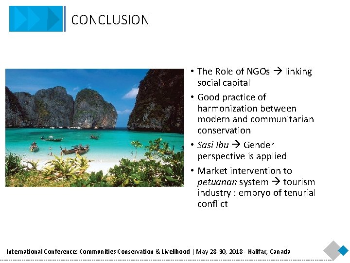 CONCLUSION • The Role of NGOs linking social capital • Good practice of harmonization