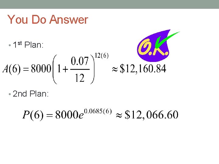 You Do Answer • 1 st Plan: • 2 nd Plan: You Do Answer • 1 st Plan: • 2 nd Plan: