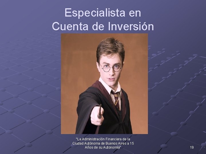 Especialista en Cuenta de Inversión "La Administración Financiera de la Ciudad Autónoma de Buenos