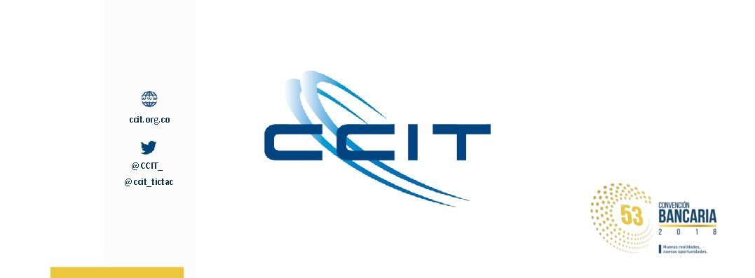 ccit. org. co @CCIT_ @ccit_tictac 