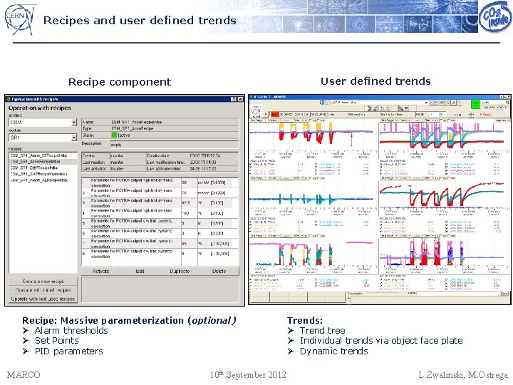 Recipes and user defined trends User defined trends Recipe component Recipe: Massive parameterization (optional)