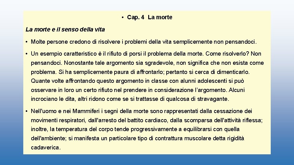  • Cap. 4 La morte e il senso della vita • Molte persone