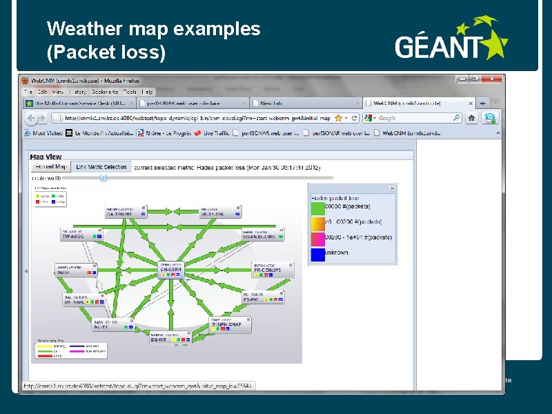 Weather map examples (Packet loss) connect • communicate • collaborate 