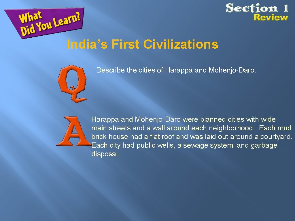 India’s First Civilizations Describe the cities of Harappa and Mohenjo-Daro were planned cities with India’s First Civilizations Describe the cities of Harappa and Mohenjo-Daro were planned cities with