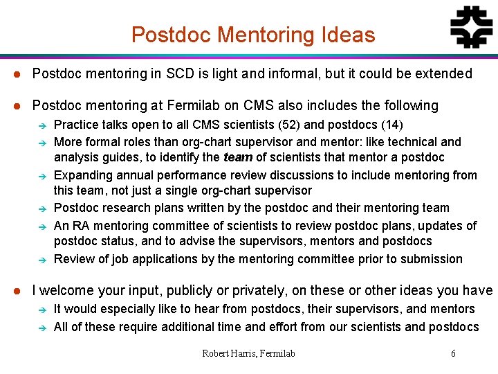 Postdoc Mentoring Ideas l Postdoc mentoring in SCD is light and informal, but it