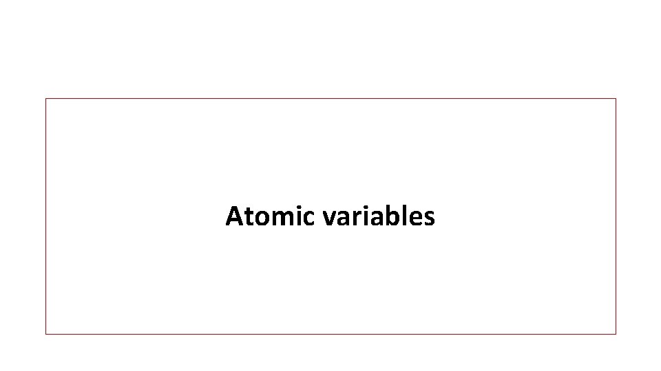 Atomic variables 