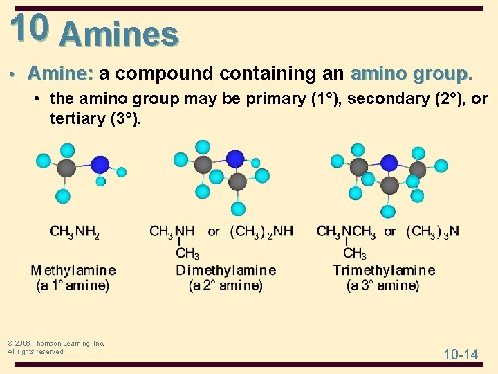 10 Amines • Amine: a compound containing an amino group. • the amino group 10 Amines • Amine: a compound containing an amino group. • the amino group