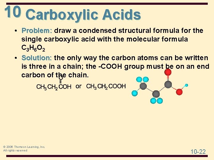 10 Carboxylic Acids • Problem: draw a condensed structural formula for the single carboxylic 10 Carboxylic Acids • Problem: draw a condensed structural formula for the single carboxylic