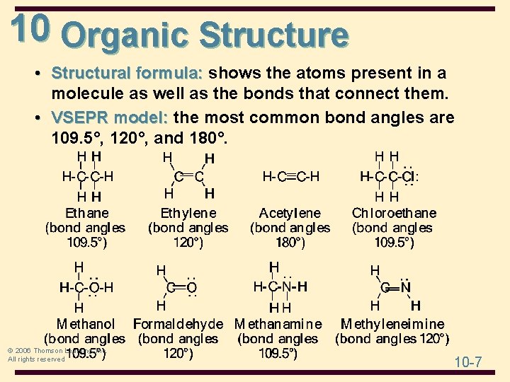 10 Organic Structure • Structural formula: shows the atoms present in a molecule as 10 Organic Structure • Structural formula: shows the atoms present in a molecule as