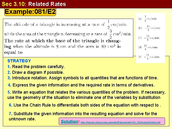 Sec 3. 10: Related Rates Example: 081/E 2 STRATEGY 1. Read the problem carefully.