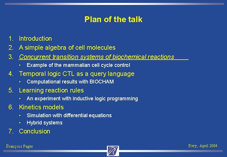 Plan of the talk 1. Introduction 2. A simple algebra of cell molecules 3.