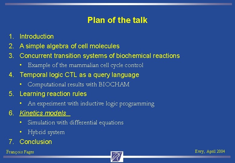 Plan of the talk 1. Introduction 2. A simple algebra of cell molecules 3.