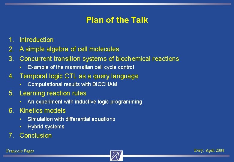 Plan of the Talk 1. Introduction 2. A simple algebra of cell molecules 3.