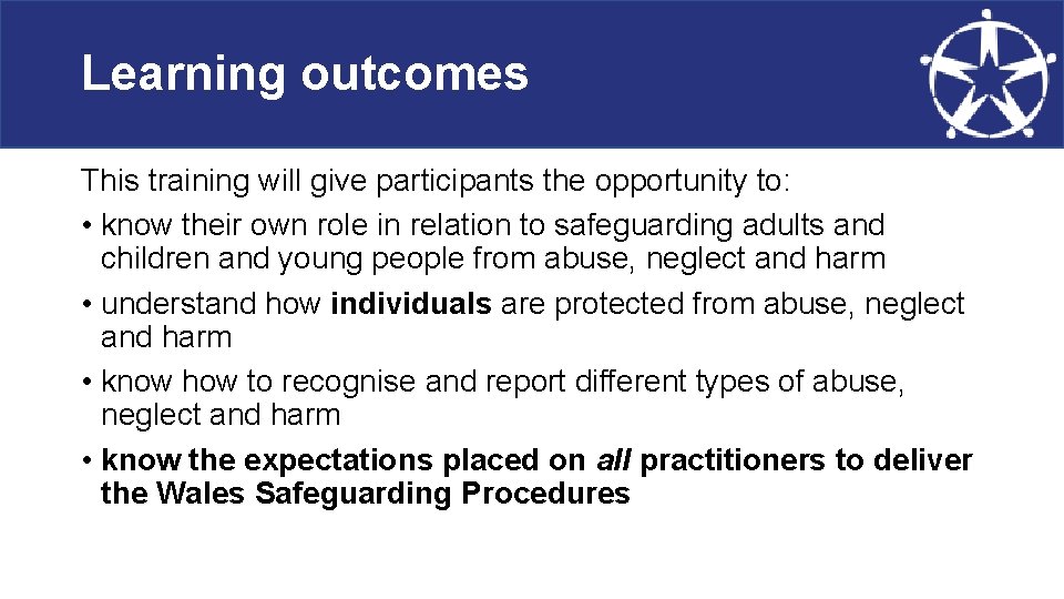 Learning outcomes This training will give participants the opportunity to: • know their own
