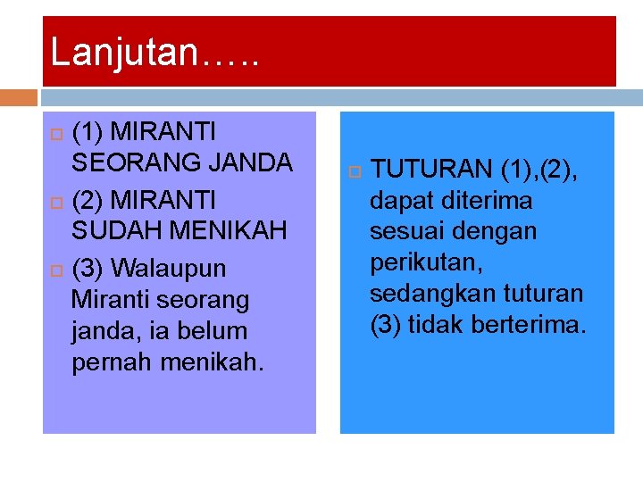 Lanjutan…. . (1) MIRANTI SEORANG JANDA (2) MIRANTI SUDAH MENIKAH (3) Walaupun Miranti seorang