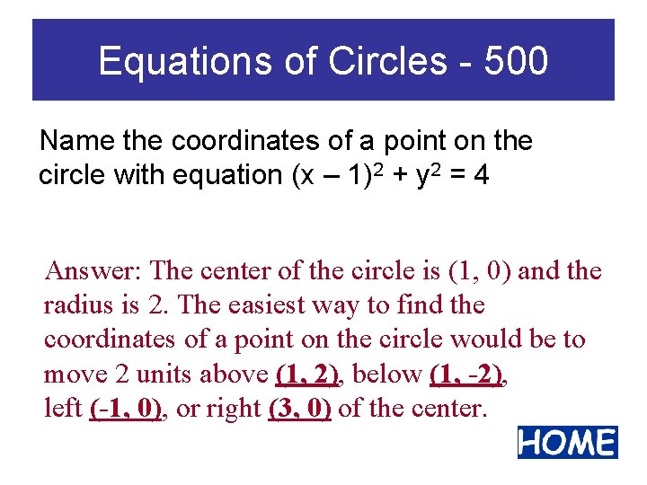 Equations of Circles - 500 Name the coordinates of a point on the circle