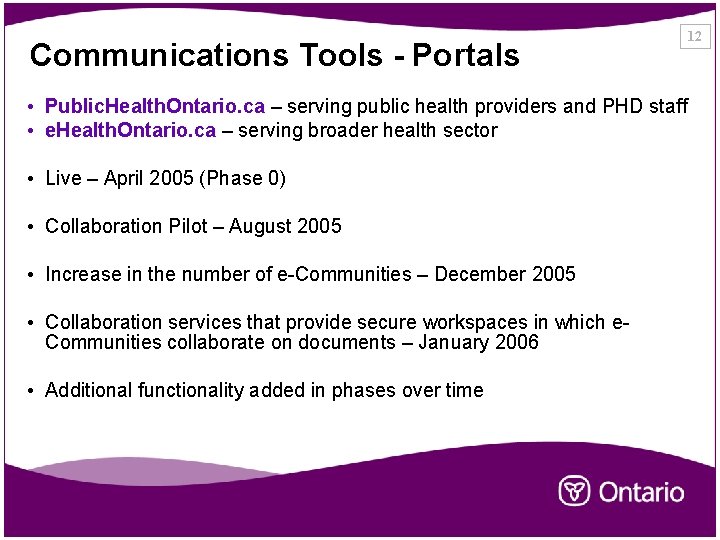 Communications Tools - Portals • Public. Health. Ontario. ca – serving public health providers