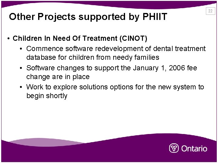 Other Projects supported by PHIIT • Children In Need Of Treatment (CINOT) • Commence