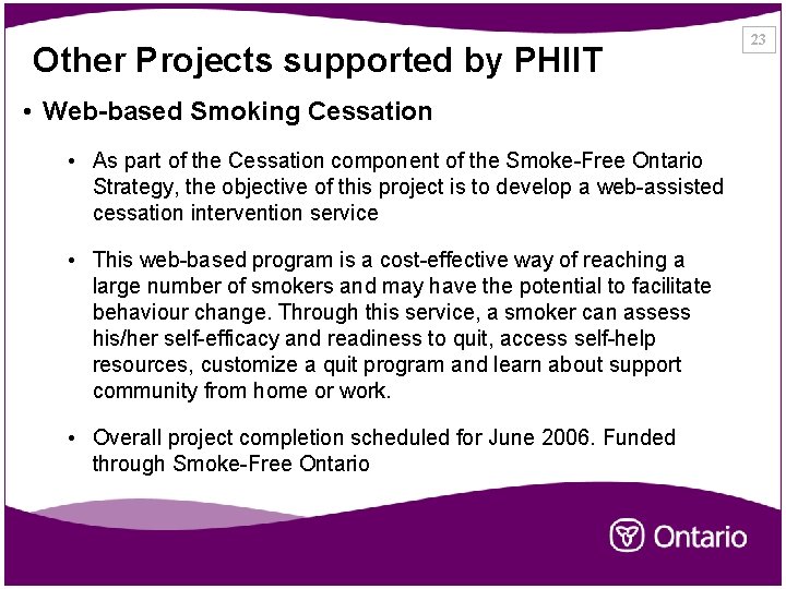 Other Projects supported by PHIIT • Web-based Smoking Cessation • As part of the