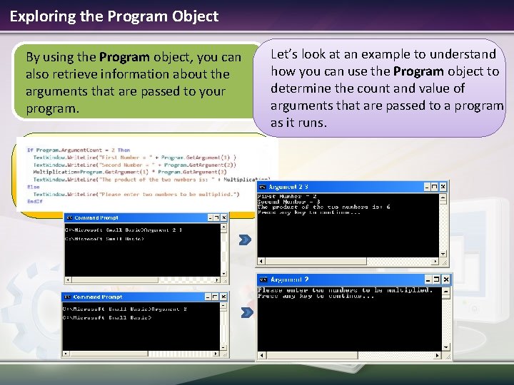 Exploring the Program Object By using the Program object, you can also retrieve information Exploring the Program Object By using the Program object, you can also retrieve information