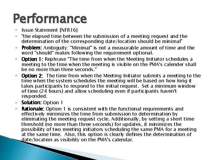 Performance Issue Statement [NFR 16] "the elapsed time between the submission of a meeting