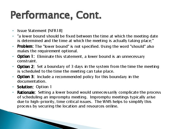 Performance, Cont. Issue Statement [NFR 18] "a lower bound should be fixed between the