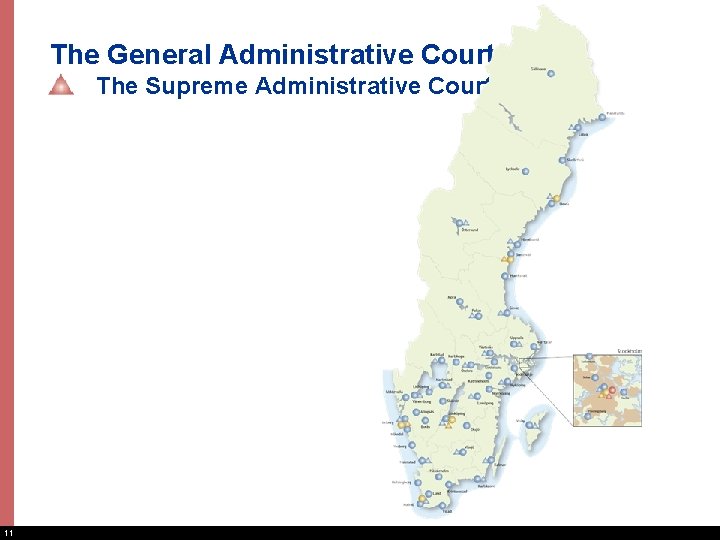 The General Administrative Courts The Supreme Administrative Court 11 