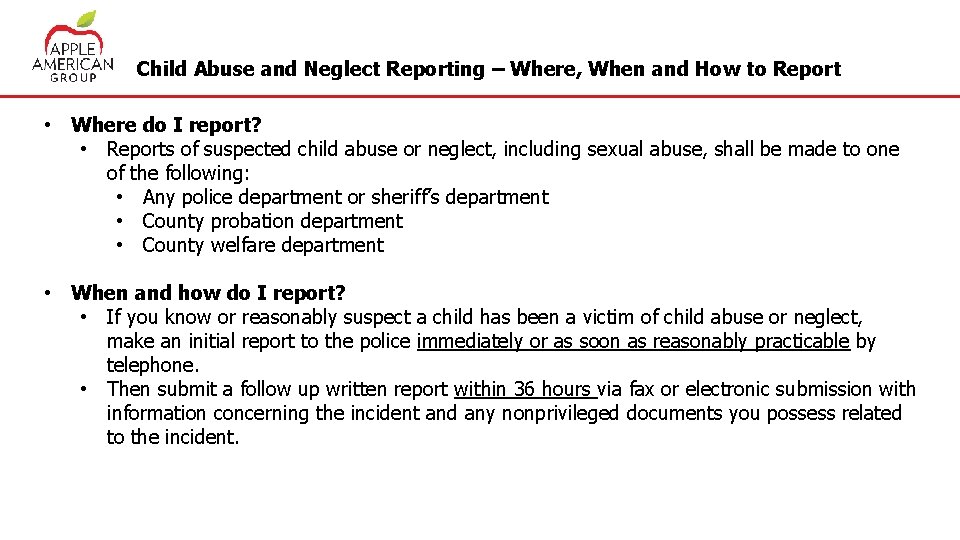 Child Abuse and Neglect Reporting – Where, When and How to Report • Where