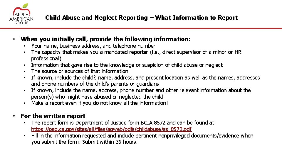 Child Abuse and Neglect Reporting – What Information to Report • When you initially