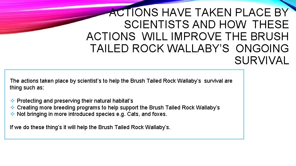 ACTIONS HAVE TAKEN PLACE BY SCIENTISTS AND HOW THESE ACTIONS WILL IMPROVE THE BRUSH