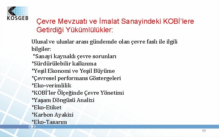 Çevre Mevzuatı ve İmalat Sanayindeki KOBİ’lere Getirdiği Yükümlülükler: Ulusal ve uluslar arası gündemde olan