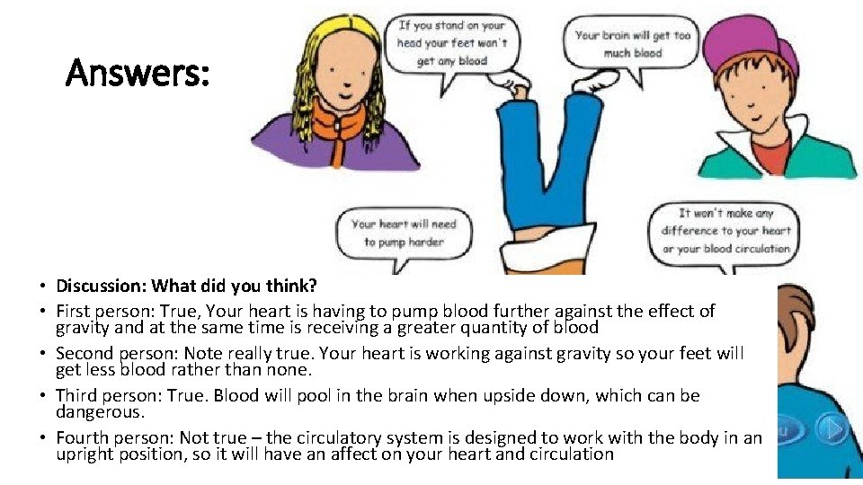 Answers: • Discussion: What did you think? • First person: True, Your heart is Answers: • Discussion: What did you think? • First person: True, Your heart is