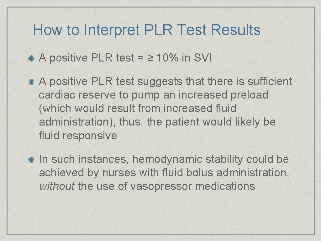 How to Interpret PLR Test Results A positive PLR test = ≥ 10% in
