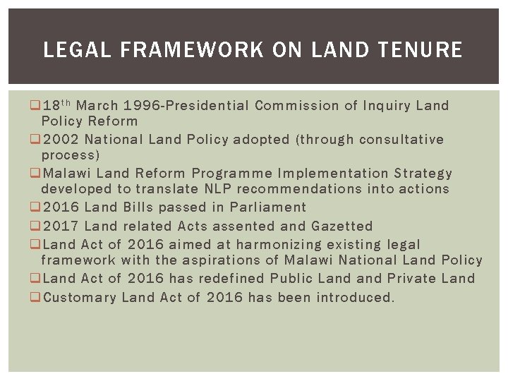 LEGAL FRAMEWORK ON LAND TENURE q 18 t h March 1996 -Presidential Commission of
