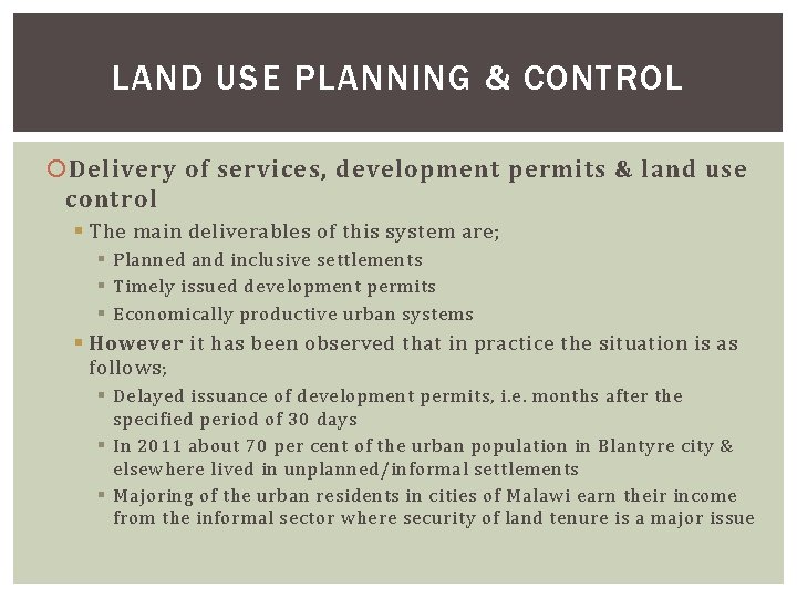 LAND USE PLANNING & CONTROL Delivery of services, development permits & land use control