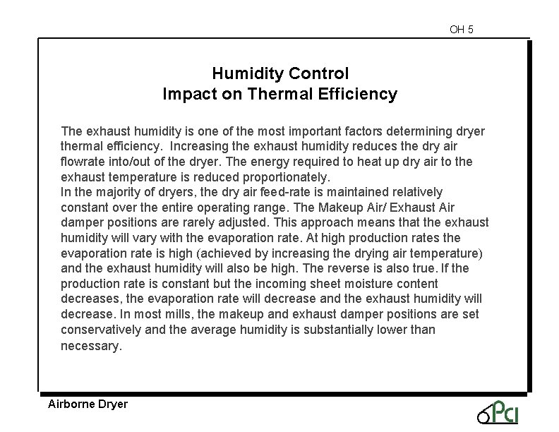 OH 5 Humidity Control Impact on Thermal Efficiency The exhaust humidity is one of