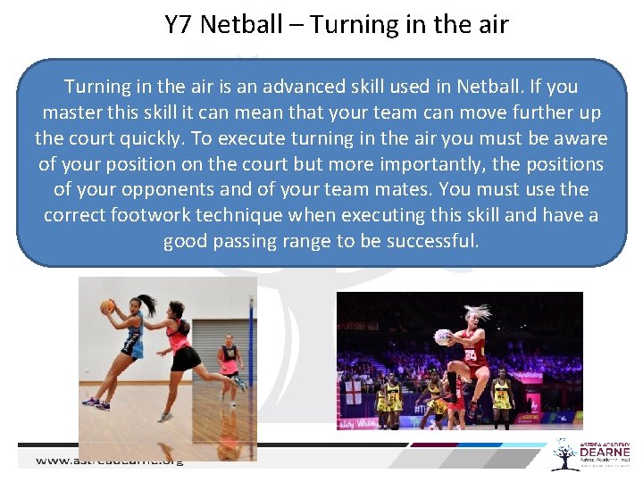 Y 7 Netball – Turning in the air is an advanced skill used in