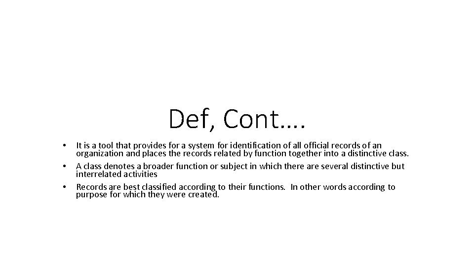 Def, Cont…. • • • It is a tool that provides for a system Def, Cont…. • • • It is a tool that provides for a system