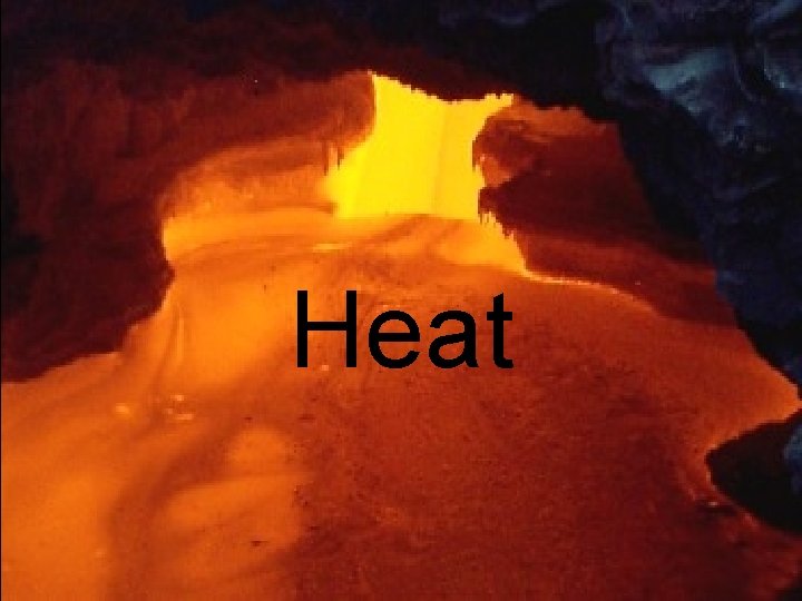 Heat 