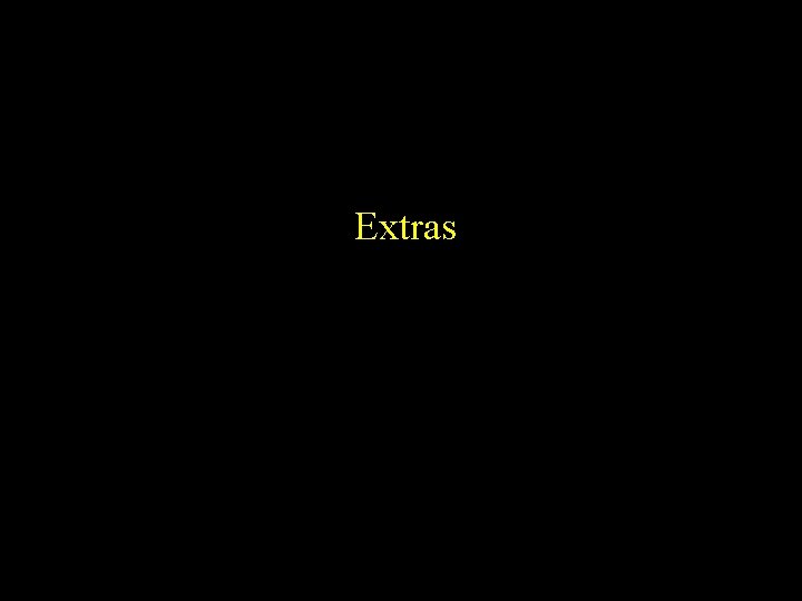 Extras 