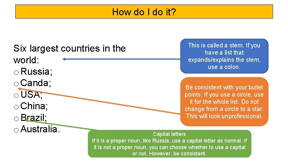 How do I do it? Six largest countries in the world: o Russia; o