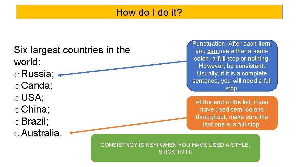 How do I do it? Six largest countries in the world: o Russia; o