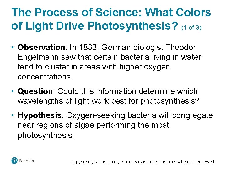 The Process of Science: What Colors of Light Drive Photosynthesis? (1 of 3) •